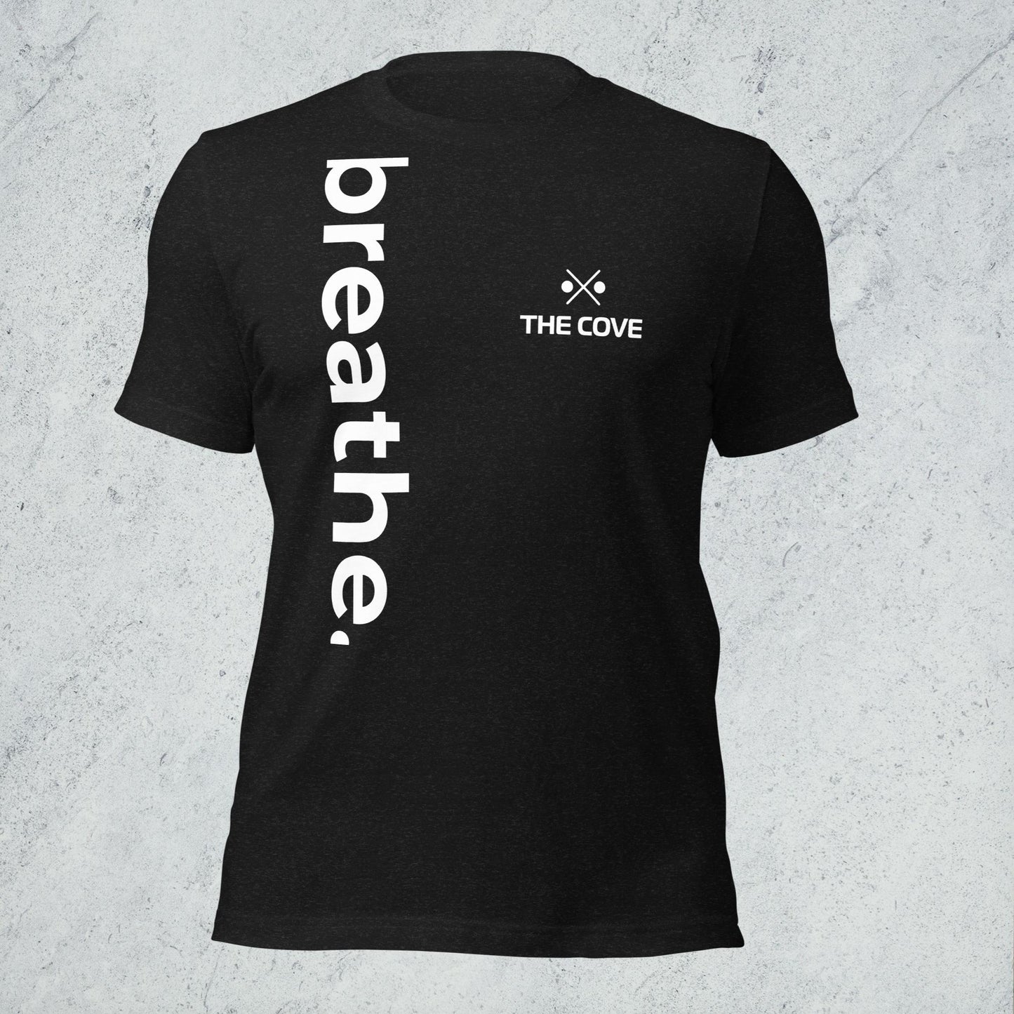 breathe. Uni-Sex Tshirt