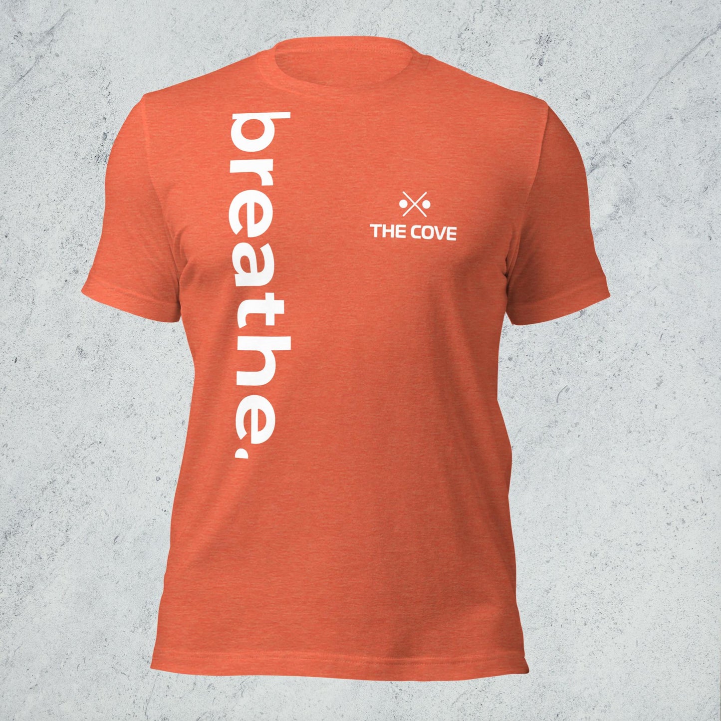 breathe. Uni-Sex Tshirt