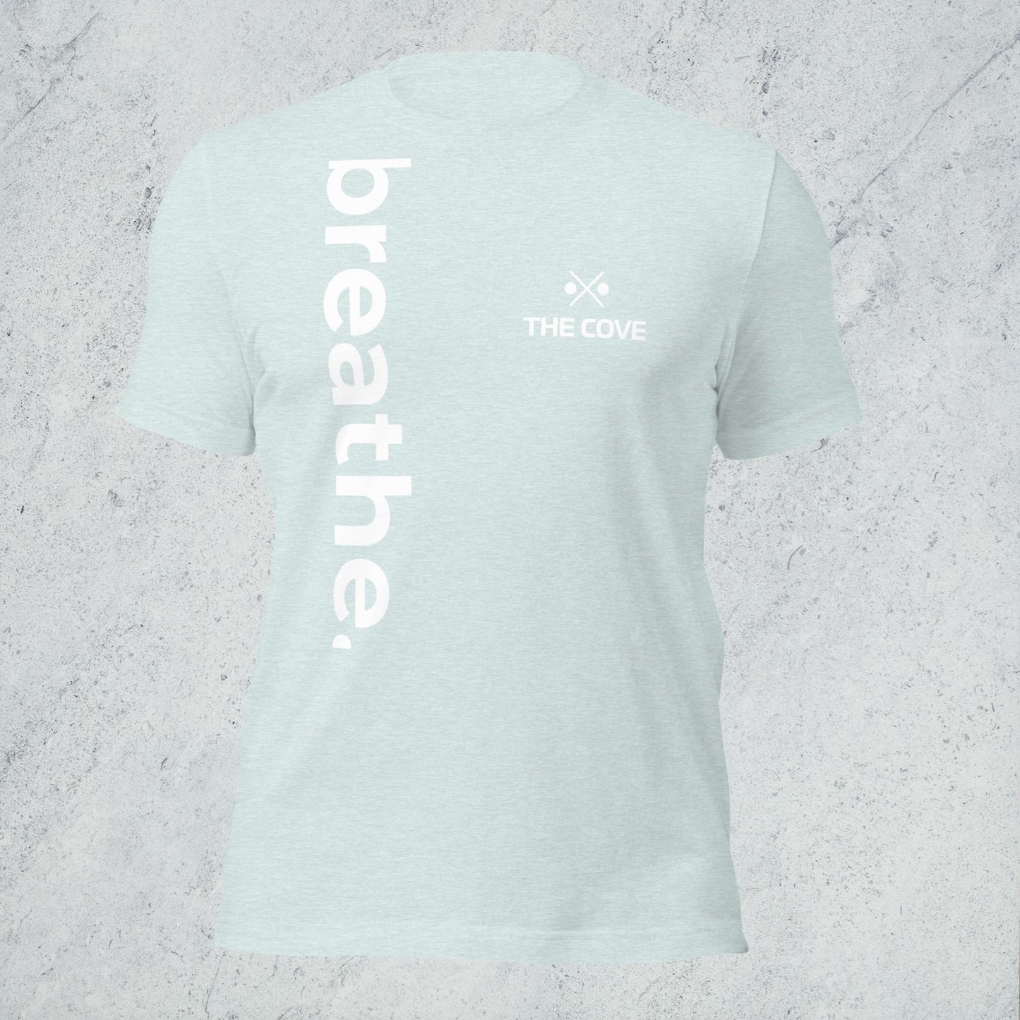 breathe. Uni-Sex Tshirt